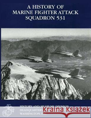 A History of Marine Fighter Attack Squadron 531 II Usmcr (Ret )., Colonel Charl Quilter Usmcr (Ret ). Captain John C. Chapin 9781499538373 Createspace - książka