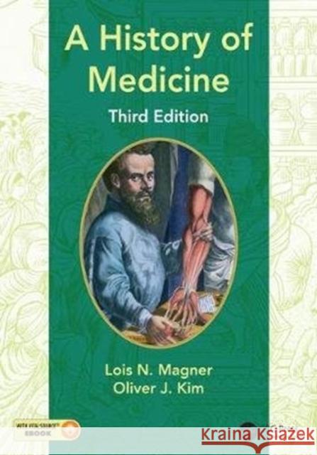 A History of Medicine Lois N. Magner, Oliver J Kim 9781138103825 Taylor and Francis - książka