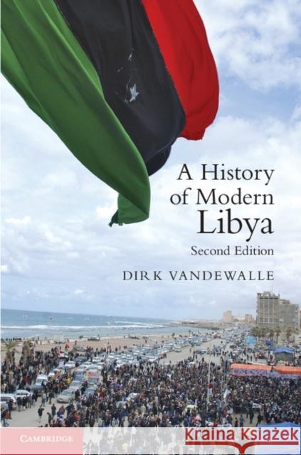 A History of Modern Libya Dirk Vandewalle 9781107019393  - książka