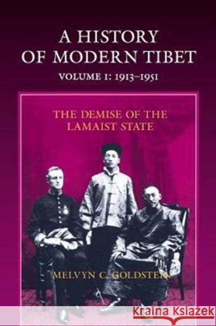 A History of Modern Tibet, 1913-1951: The Demise of the Lamaist State Goldstein, Melvyn C. 9780520075900 University of California Press - książka