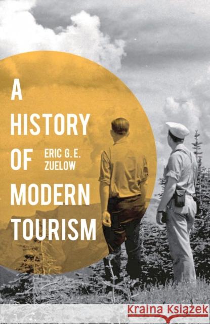 A History of Modern Tourism Eric Zuelow 9780230369658 Palgrave MacMillan - książka