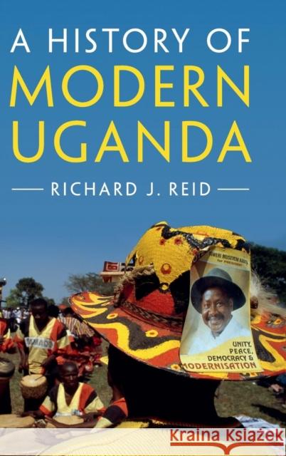 A History of Modern Uganda Richard J. Reid   9781107067202 Cambridge University Press - książka