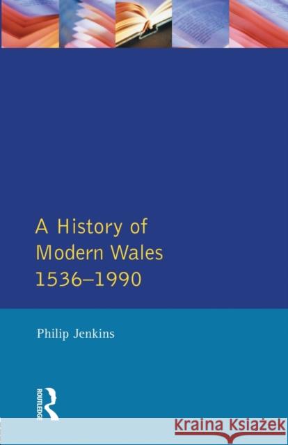 A History of Modern Wales 1536-1990 Philip (Professor Jenkins 9780582489257 Longman Publishing Group - książka