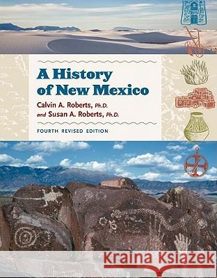 A History of New Mexico, 4th Revised Edition, Teacher Resource Book Calvin A Roberts Susan A Roberts  9780826349033 University of New Mexico Press - książka