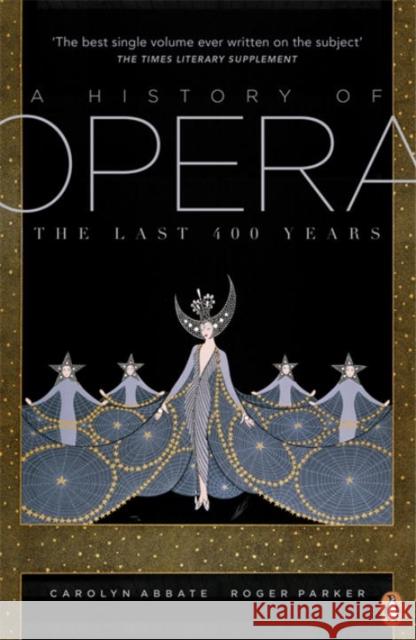 A History of Opera: The Last Four Hundred Years Roger Parker 9780141009018 Penguin Books Ltd - książka