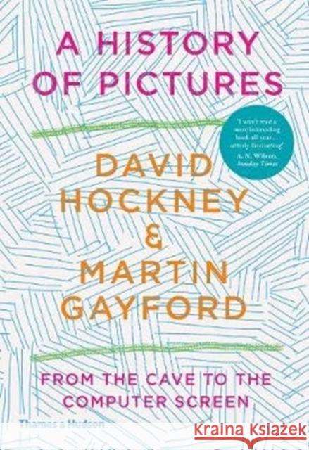 A History of Pictures: From the Cave to the Computer Screen David  Hockney Martin Gayford  9780500094235 Thames & Hudson Ltd - książka