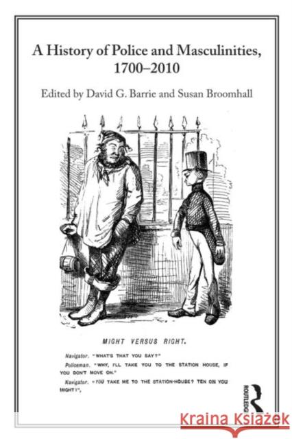 A History of Police and Masculinities, 1700-2010 Barrie, David 9780415696616  - książka