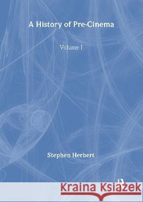 A History of Pre-Cinema V1 Stephen Herbert 9781032514925 Routledge - książka