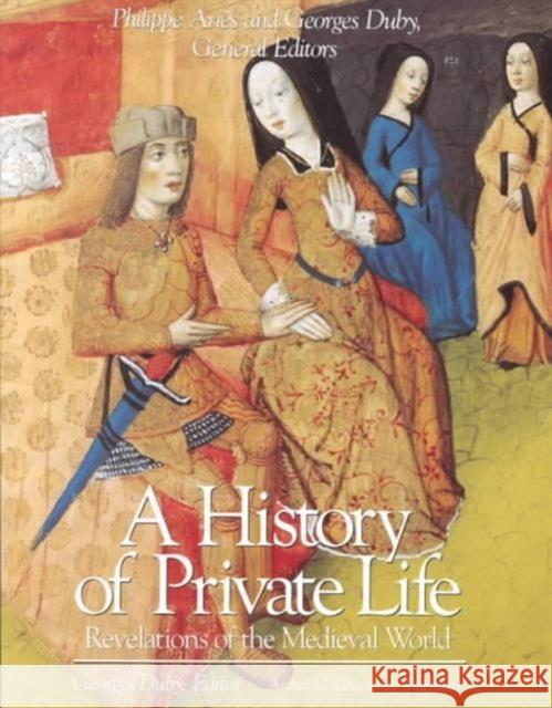 A History of Private Life Goldhammer, Arthur 9780674400016 Belknap Press - książka