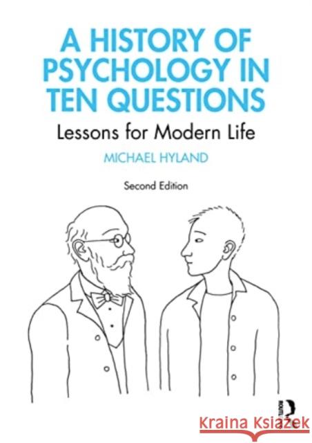 A History of Psychology in Ten Questions Michael Hyland 9781032428314 Taylor & Francis Ltd - książka