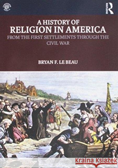 A History of Religion in America Bryan L 9781138059917 Routledge - książka