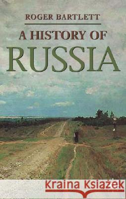 A History of Russia Bartlett, Roger 9780333632635 PALGRAVE MACMILLAN - książka