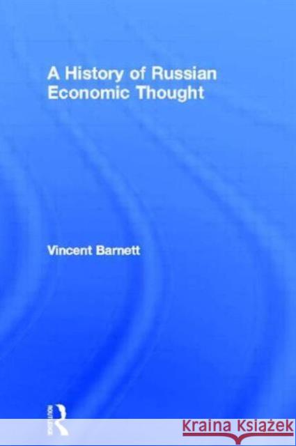 A History of Russian Economic Thought Barnett Vincent 9780415547666 Routledge - książka