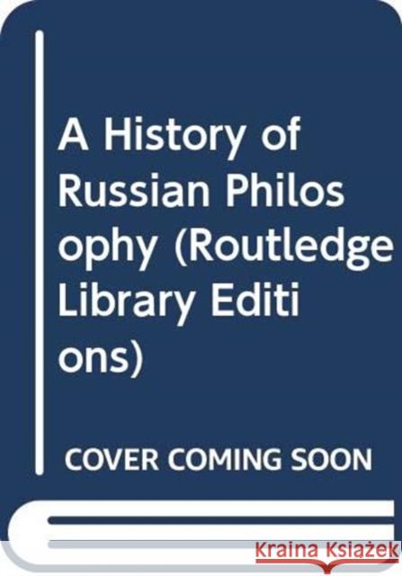 A History of Russian Philosophy V.V. Zenkovsky George L. Kline  9780415457002 Taylor & Francis - książka