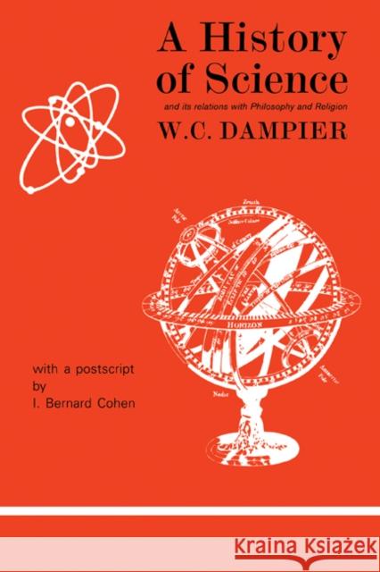 A History of Science and Its Relations with Philosophy and Religion Dampier, William 9780521093668 CAMBRIDGE UNIVERSITY PRESS - książka