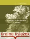 A History of Settlement in Ireland  9780415518611 