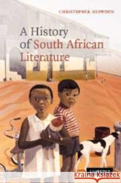 A History of South African Literature Christopher Heywood 9780521153782 Cambridge University Press - książka