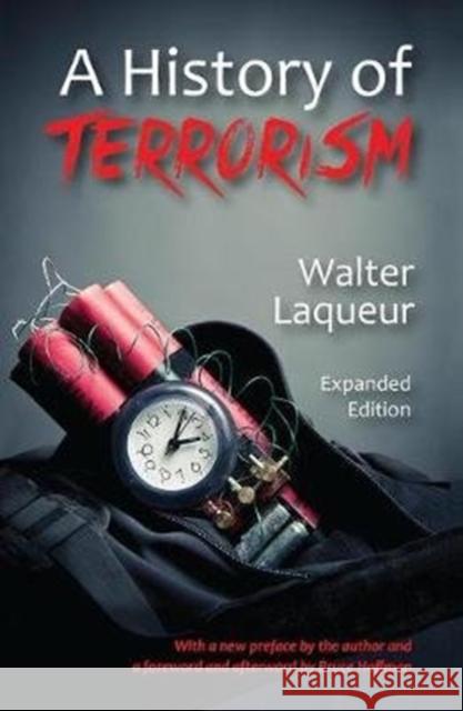 A History of Terrorism: Expanded Edition Andrew White Walter Laqueur 9781138518285 Routledge - książka