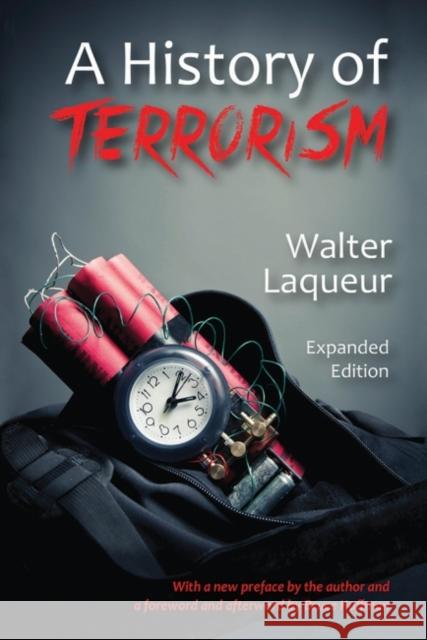 A History of Terrorism: Expanded Edition Walter Laqueur Bruce Hoffman Bruce Hoffman 9781412864015 Transaction Publishers - książka