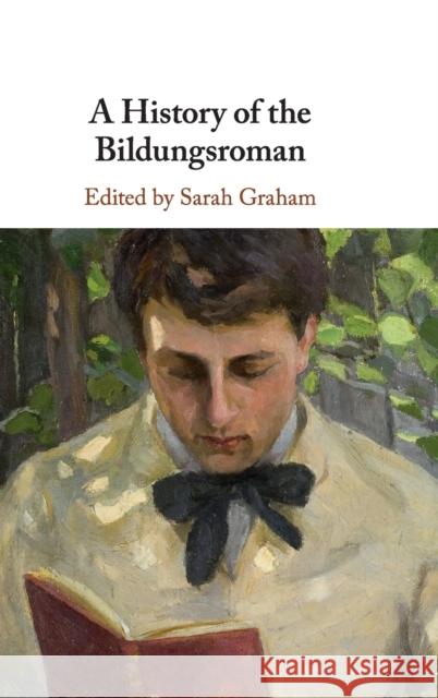 A History of the Bildungsroman Sarah Graham 9781107136533 Cambridge University Press - książka