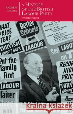 A History of the British Labour Party Andrew Thorpe 9781137409836 Palgrave MacMillan - książka