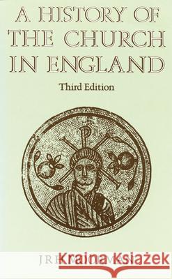 A History of the Church in England: Third Edition Moorman, J. R. H. 9780819214065 Morehouse Publishing - książka