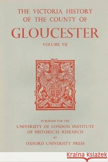 A History of the County of Gloucester: Volume VII: Brightwells Barrow and Rapsgate Hundreds Oxford University Press                  N. M. Herbert 9780197227558 Victoria County History - książka