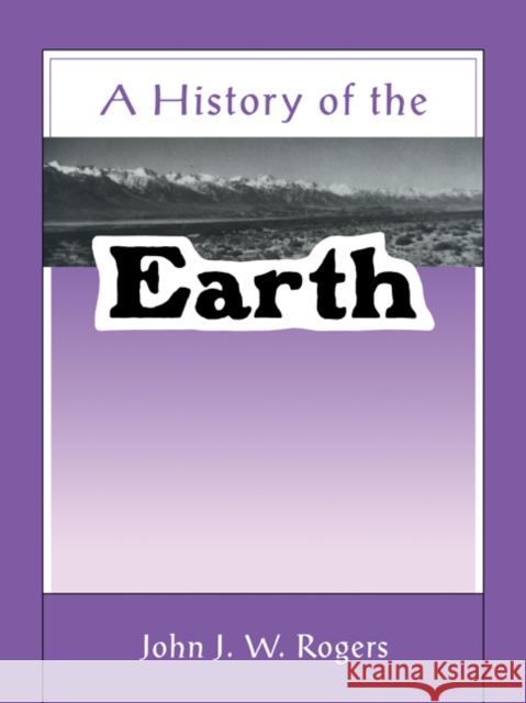 A History of the Earth John J. W. Rogers 9780521397827 Cambridge University Press - książka