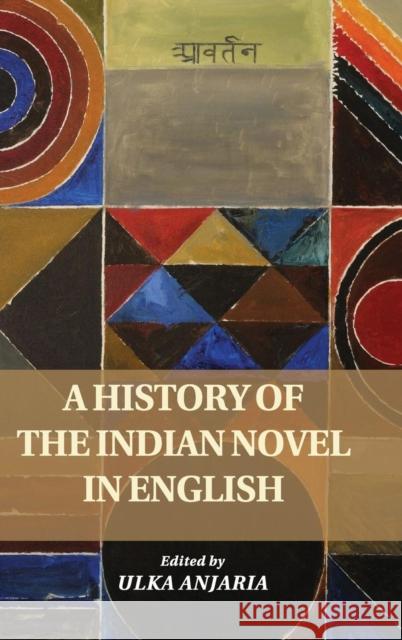 A History of the Indian Novel in English Ulka Anjaria 9781107079960 CAMBRIDGE UNIVERSITY PRESS - książka