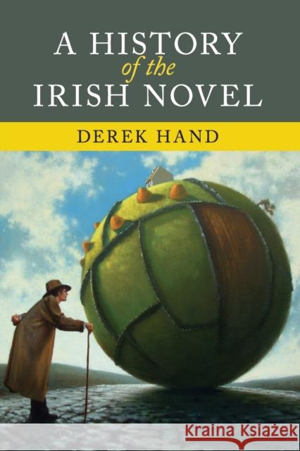 A History of the Irish Novel Derek Hand 9781107674271 CAMBRIDGE UNIVERSITY PRESS - książka