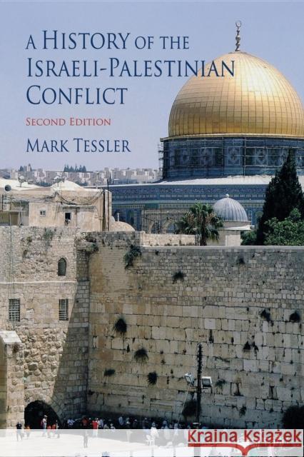 A History of the Israeli-Palestinian Conflict, Second Edition Mark Tessler 9780253220707 Not Avail - książka
