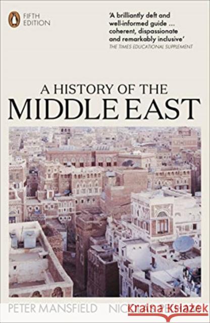 A History of the Middle East: 5th Edition Mansfield Peter Pelham Nicolas 9780141988467 Penguin Books Ltd - książka