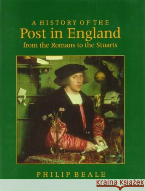 A History of the Post in England from the Romans to the Stuarts  9781859284049 Ashgate Publishing Limited - książka