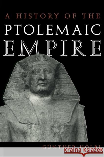 A History of the Ptolemaic Empire Gunther Holbl 9780415234894  - książka