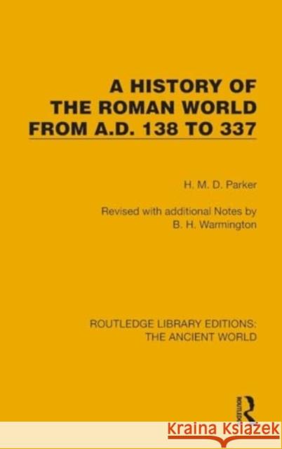 A History of the Roman World from A.D. 138 to 337 H. M. D. Parker 9781032767956 Routledge - książka