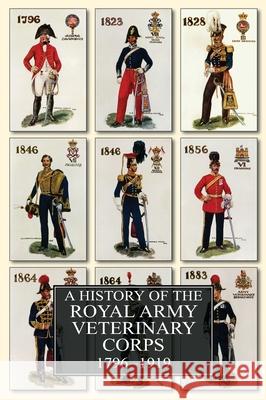 A History of the Royal Army Veterinary Corps 1796-1919 Frederick Smith 9781783317684 Naval & Military Press - książka