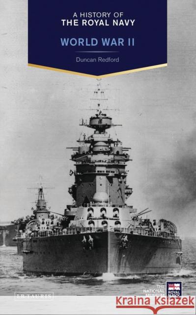 A History of the Royal Navy: World War II Duncan Redford 9781780765464 I B TAURIS - książka