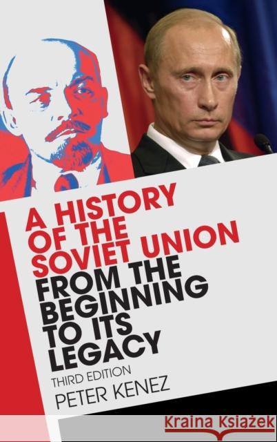 A History of the Soviet Union from the Beginning to Its Legacy Peter Kenez   9781107141056 Cambridge University Press - książka