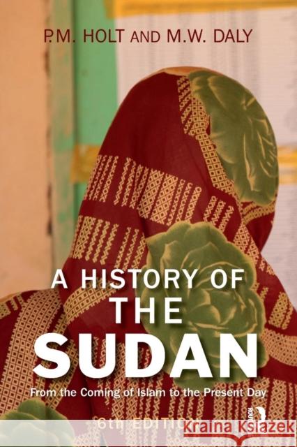 A History of the Sudan: From the Coming of Islam to the Present Day Holt, P. M. 9781405874458  - książka