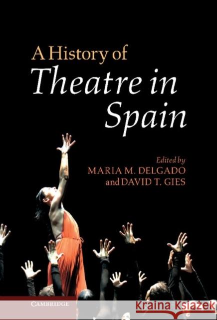 A History of Theatre in Spain Maria M Delgado 9780521117692  - książka