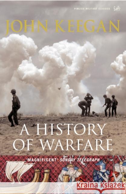 A History Of Warfare John Keegan 9781844137497 Vintage Publishing - książka