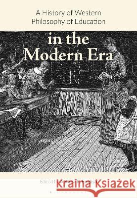 A History of Western Philosophy of Education in the Modern Era Andrea R. English   9781350365902 Bloomsbury Academic - książka