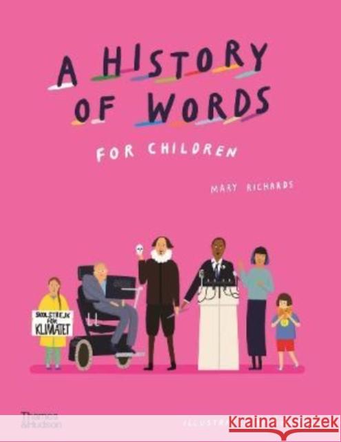 A History of Words for Children Mary Richards 9780500652824 Thames & Hudson Ltd - książka