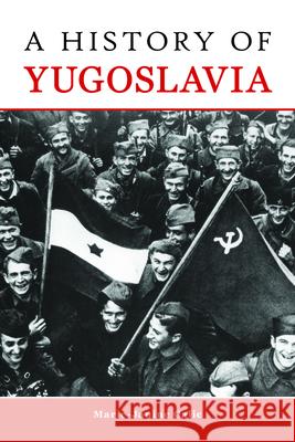 A History of Yugoslavia Marie-Janine Calic 9781557538383 Purdue University Press - książka