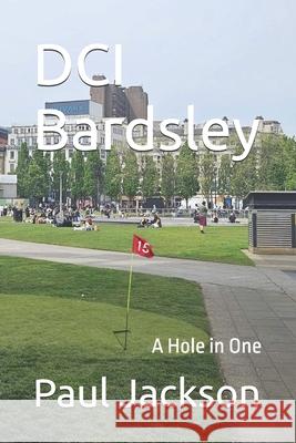 A Hole in One Paul Jackson 9798324201036 Independently Published - książka