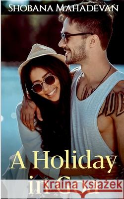 A Holiday in Goa Shobana Mahadevan 9798885211901 Notion Press, Inc. - książka