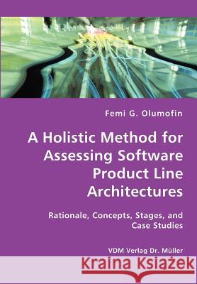 A Holistic Method for Assessing Software Product Line Architectures Femi Olumofin 9783836422901 VDM Verlag - książka