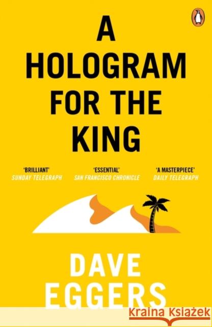 A Hologram for the King Dave Eggers 9780241145869 Penguin Books Ltd - książka