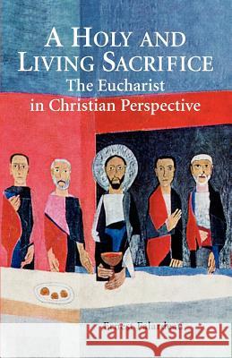 A Holy and Living Sacrifice Ernest Falardeau 9780814623299 Liturgical Press - książka