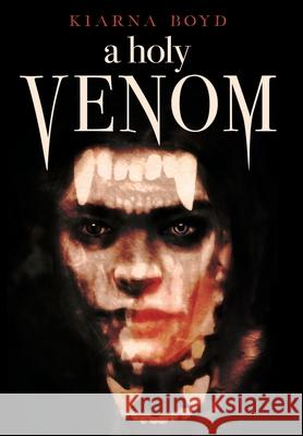 A Holy Venom Kiarna Boyd 9781958669259 Piscataqua Press - książka